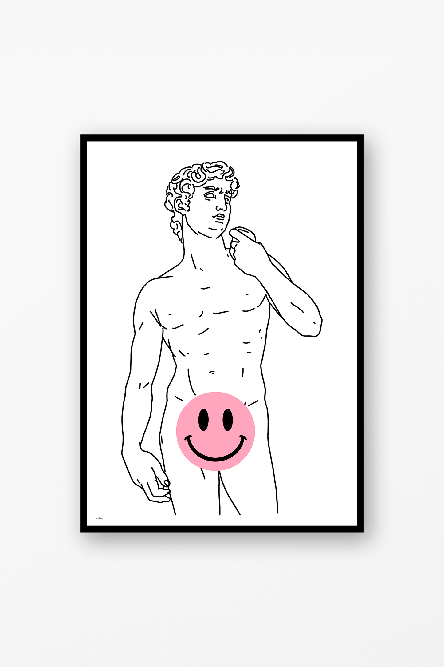 A Happy David poster - to decay