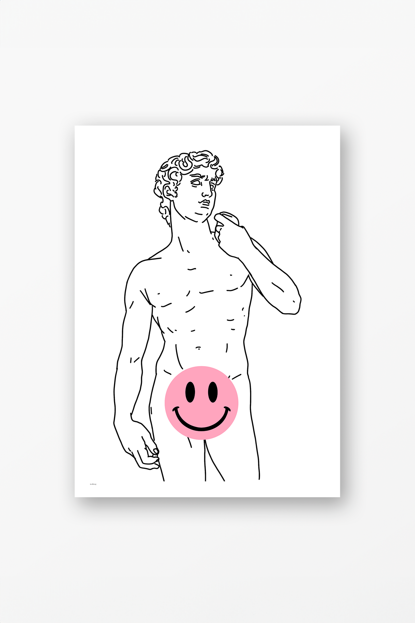 A Happy David poster - to decay