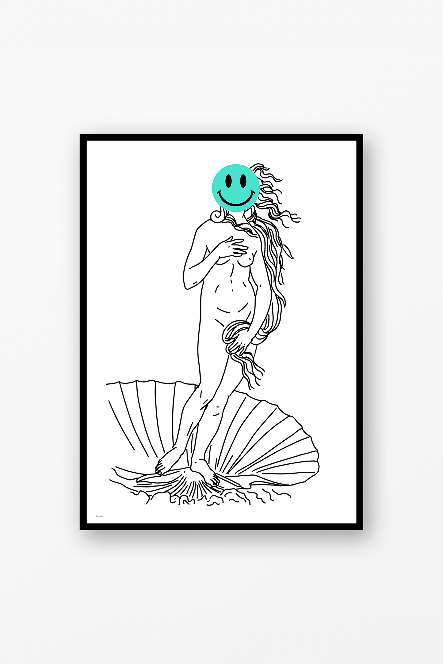 A Happy Venus Poster - to decay
